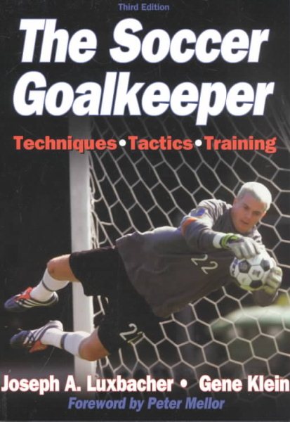The Soccer Goalkeeper - 3rd Edition