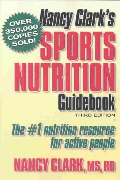 Nancy Clark's Sports Nutrition Guidebook, Third Edition cover