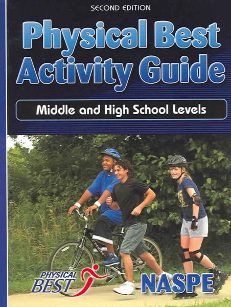 Physical Best Activity Guide: Middle and High School Levels, Second Edition