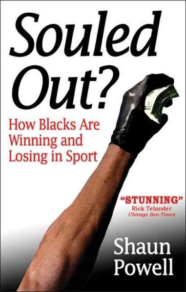 Souled Out? How Blacks Are Winning and Losing in Sports cover
