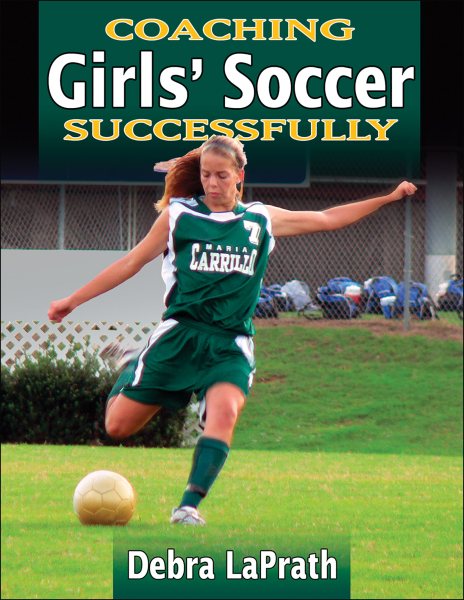 Coaching Girls' Soccer Successfully (Coaching Successfully Series) cover