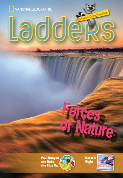 Ladders Reading/Language Arts 3: Forces of Nature (one-below; Science)