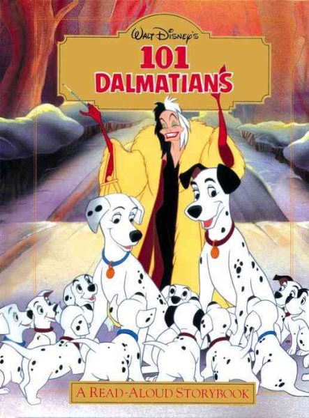 Disney's 101 Dalmatians : A Read-Aloud Storybook (Disney's Read-Aloud Storybooks)