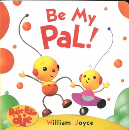Be My Pal! (Rolie Polie Olie) cover