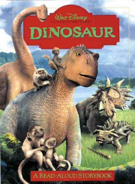 Dinosaur: A Read-Aloud Storybook (Walt Disney Pictures) cover