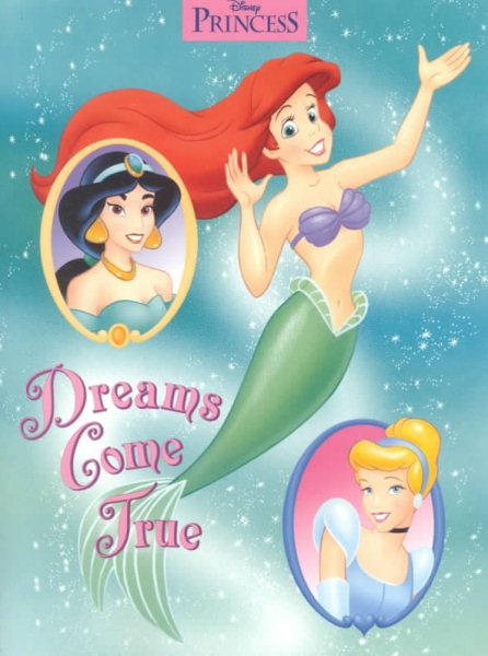Dreams Come True (Disney Princess) (Super Coloring Time)