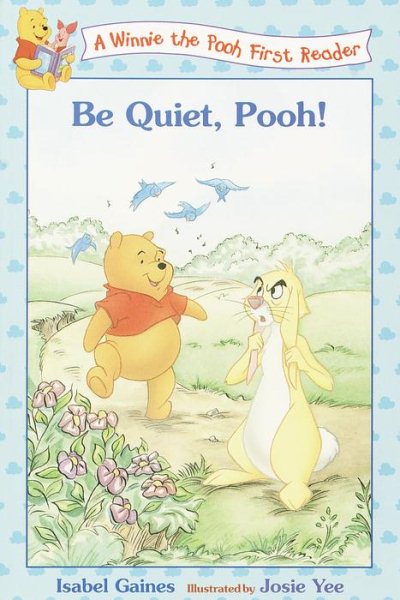 Be Quiet, Pooh (Disney First Readers) cover