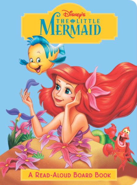 The Little Mermaid (Disney Princess) (Read-Aloud Board Book) cover