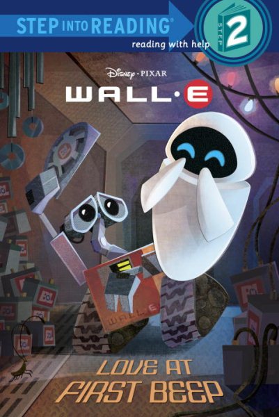 Love at First Beep (Wall - E Step into Reading Step 2) cover