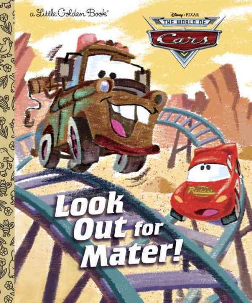 Look Out for Mater! (Disney/Pixar Cars) (Little Golden Book) cover