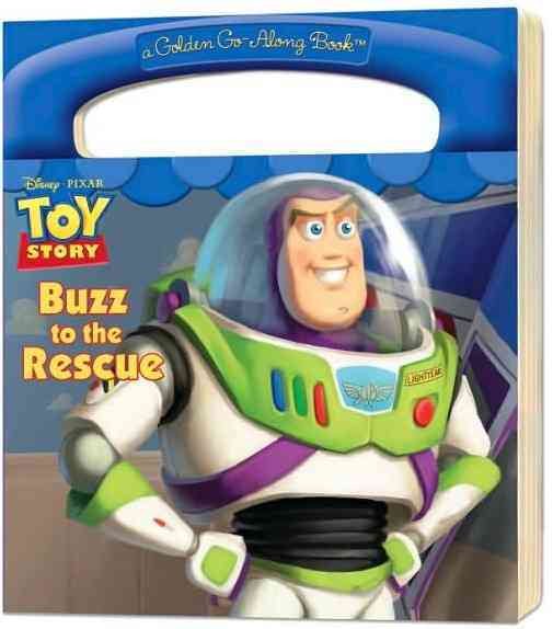Buzz to the Rescue (Disney/Pixar Toy Story) (a Golden Go-Along Book)
