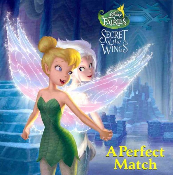 A Perfect Match (Disney Fairies) (Pictureback(R))