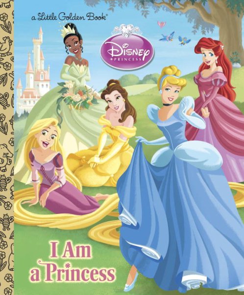 I am a Princess (Disney Princess) (Little Golden Book) cover