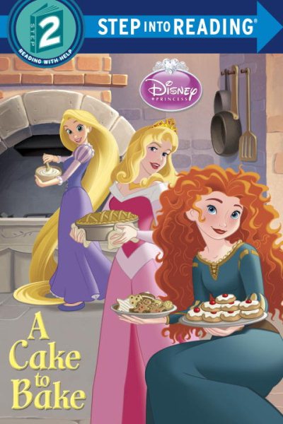 A Cake to Bake (Disney Princess) (Step into Reading) cover