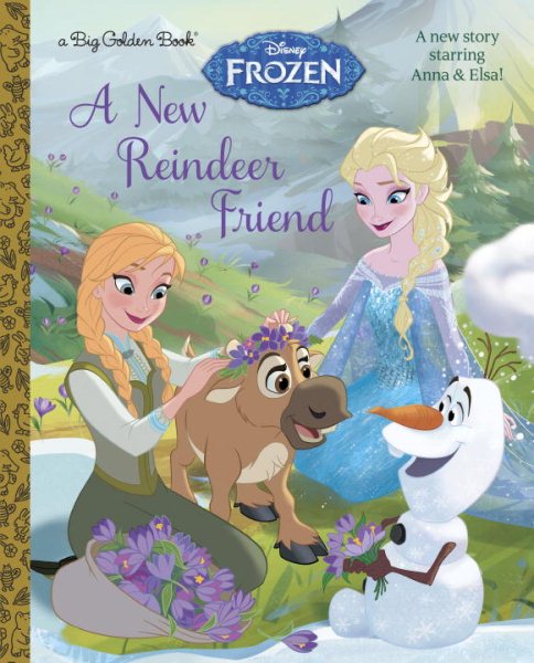 A New Reindeer Friend (Disney Frozen) (Big Golden Book) cover