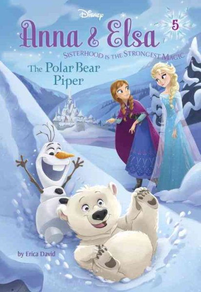 Anna & Elsa #5: The Polar Bear Piper (Disney Frozen) (A Stepping Stone Book(TM))