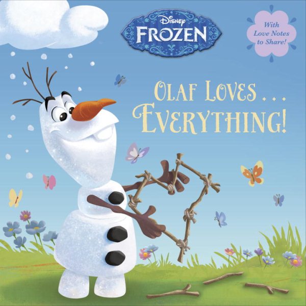 Olaf Loves . . . Everything! (Disney Frozen) (Pictureback(R)) cover