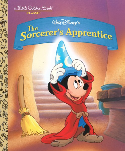 The Sorcerer's Apprentice (Disney Classic) (Little Golden Book) cover