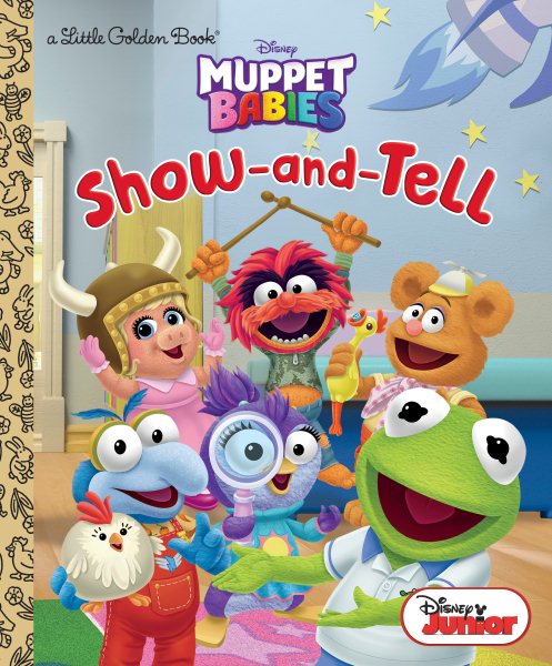 Show-and-Tell (Disney Muppet Babies) (Little Golden Book) cover