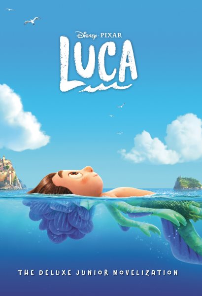 Disney/Pixar Luca: The Deluxe Junior Novelization (Disney/Pixar Luca) cover