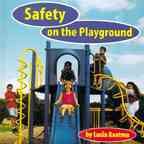 Safety on the Playground (Safety First)