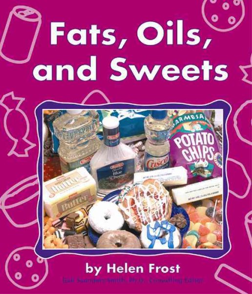 Fats, Oils, and Sweets (The Food Guide Pyramid)