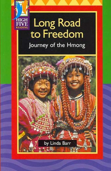 Long Road to Freedom: Journey of the Hmong (High Five Reading)