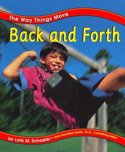 Back and Forth (The Way Things Move)