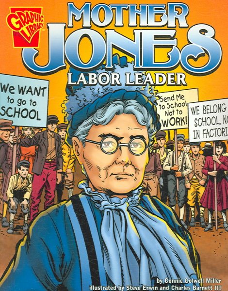 Mother Jones: Labor Leader (Graphic Biographies series) cover