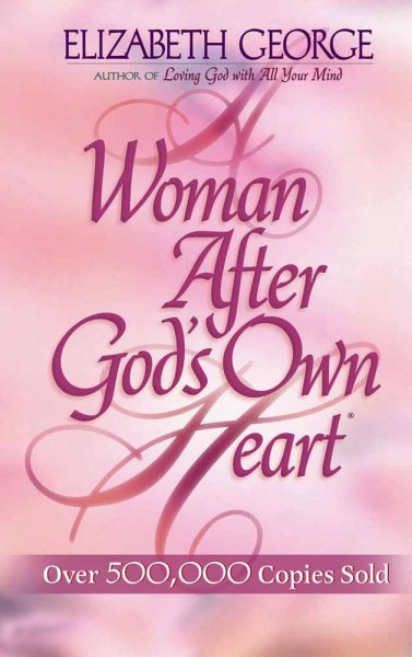 A Woman After God's Own Heart® Deluxe Edition