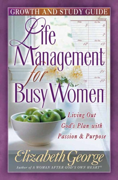 Life Management for Busy Women: Growth and Study Guide cover