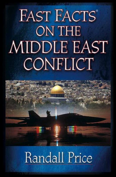 Fast Facts® on the Middle East Conflict