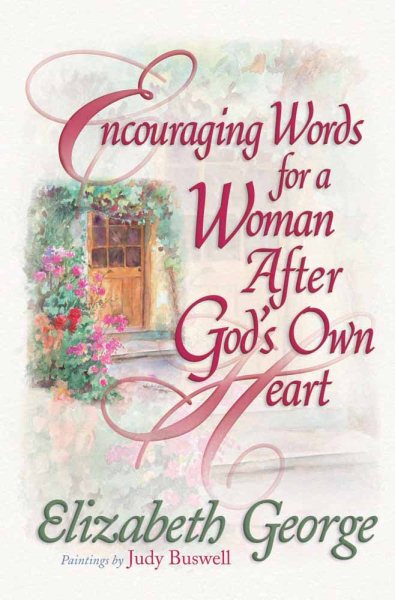 Encouraging Words for a Woman After God's Own Heart cover