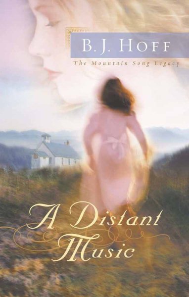 A Distant Music (The Mountain Song Legacy #1) cover
