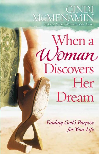 When a Woman Discovers Her Dream: Finding God's Purpose for Your Life cover