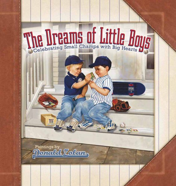 The Dreams of Little Boys: Celebrating Small Champs with Big Hearts cover