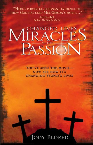Changed Lives - Miracles Of The Passion cover