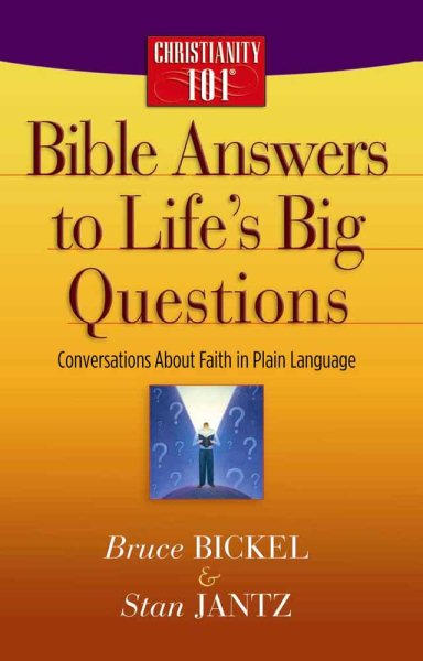 Bible Answers to Life's Big Questions: Conversations About Faith in Plain Language (Christianity 101) cover