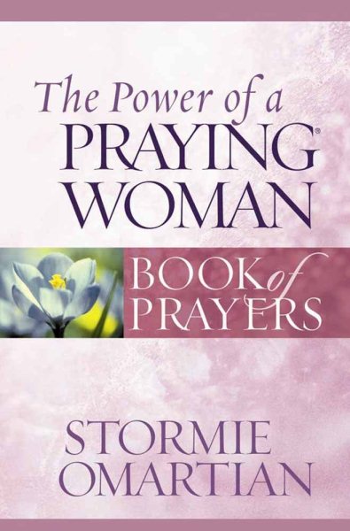 The Power of a Praying Woman Book of Prayers (Power of a Praying Book of Prayers) cover