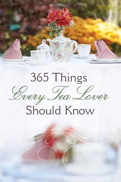 365 Things Every Tea Lover Should Know cover
