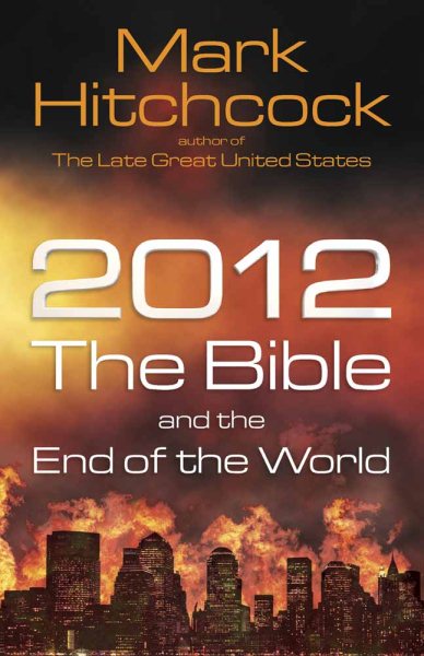 2012, the Bible, and the End of the World cover