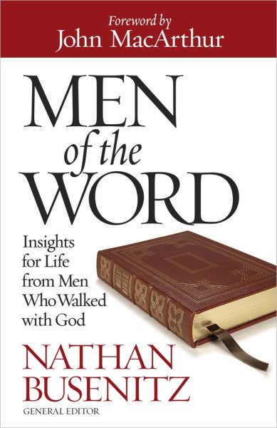 Men of the Word: Insights for Life from Men Who Walked with God cover