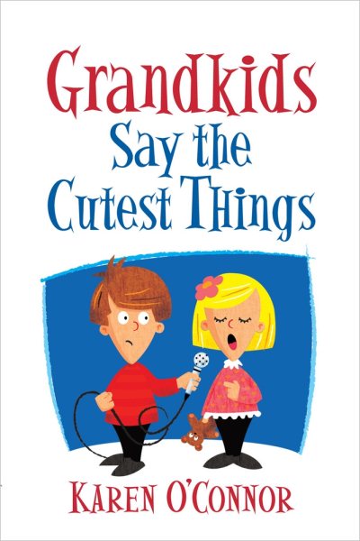 Grandkids Say the Cutest Things cover