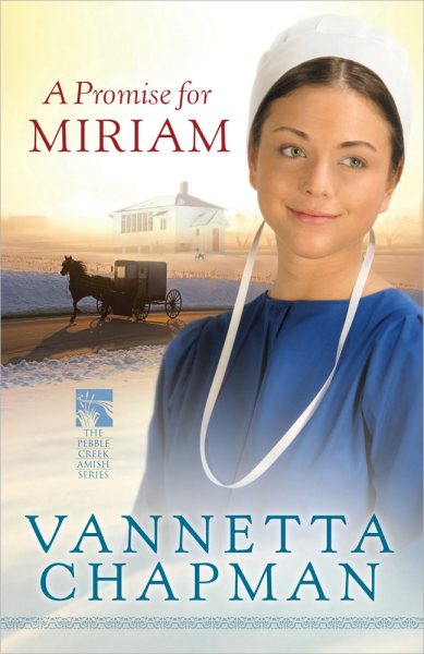 A Promise for Miriam (The Pebble Creek Amish Series) cover
