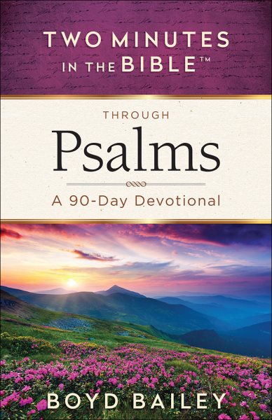 Two Minutes in the Bible® Through Psalms: A 90-Day Devotional cover