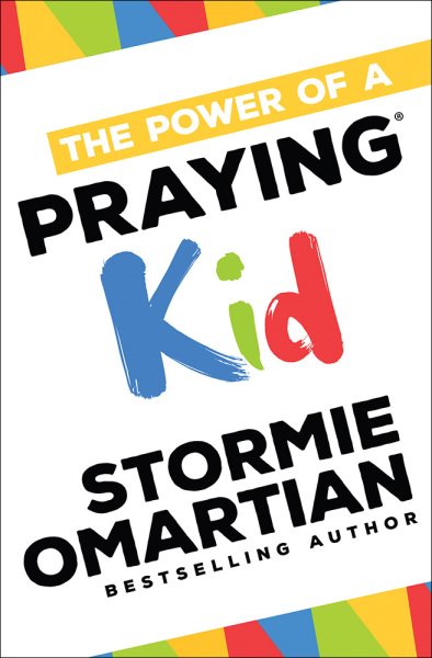 The Power of a Praying® Kid