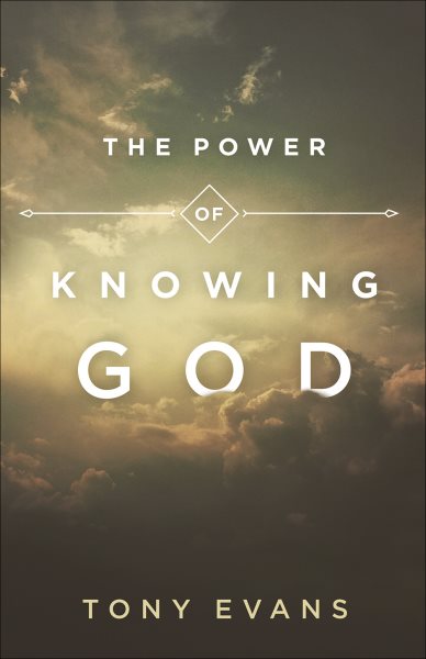 The Power of Knowing God cover