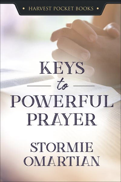 Keys to Powerful Prayer (Harvest Pocket Books) cover