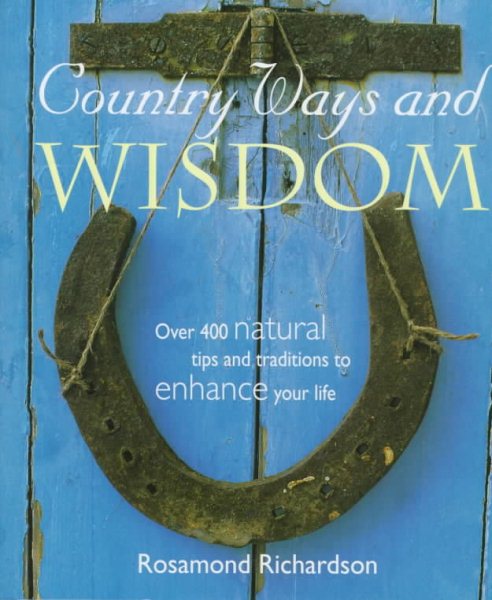 Country Ways and Wisdom