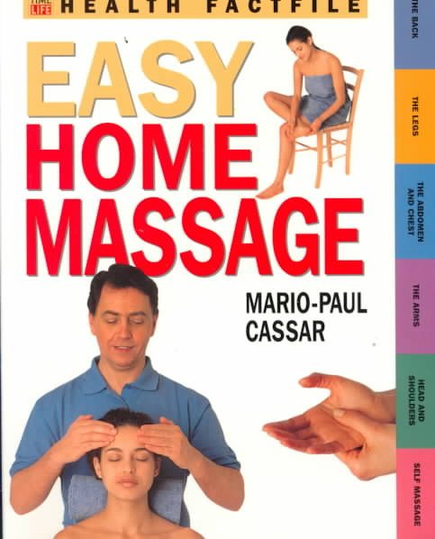 Easy Home Massage (Time-Life Health Factfiles) cover
